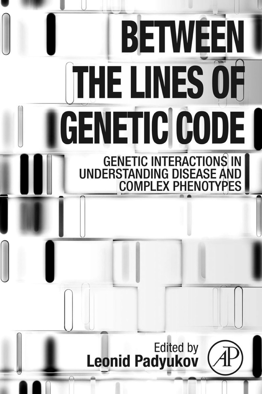 Between the Lines of Genetic Code: Genetic Interactions in Understanding Disease and Complex Phenotypes