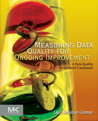 Titelbild: Measuring Data Quality for Ongoing Improvement: A Data Quality Assessment Framework 1st edition 9780123970336