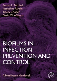 Omslagafbeelding: Biofilms in Infection Prevention and Control: A Healthcare Handbook 9780123970435