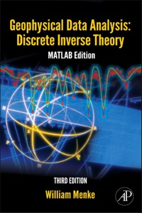 Cover image: Geophysical Data Analysis: Discrete Inverse Theory: MATLAB Edition 3rd edition 9780123971609