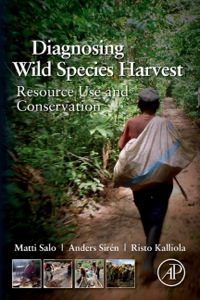 Cover image: Diagnosing Wild Species Harvest: Resource Use and Conservation 9780123972040