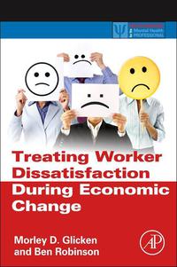 Omslagafbeelding: Treating Worker Dissatisfaction During Economic Change 9780123970060