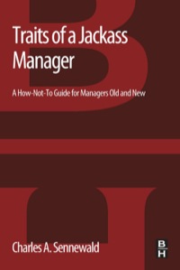 Cover image: Traits of a Jackass Manager: A How-Not-To Guide for Managers Old and New 9780123971975