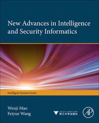 Titelbild: Advances in Intelligence and Security Informatics 9780123972002