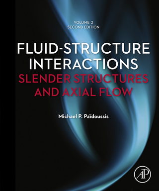 Titelbild: Fluid-Structure Interactions: Volume 2: Slender Structures and Axial Flow 2nd edition 9780123973337