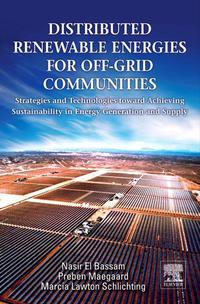 Omslagafbeelding: Distributed Renewable Energies for Off-Grid Communities: Strategies and Technologies toward Achieving Sustainability in Energy Generation and Supply 9780123971784