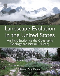 Omslagafbeelding: Landscape Evolution in the United States: An Introduction to the Geography, Geology, and Natural History 1st edition 9780123977991