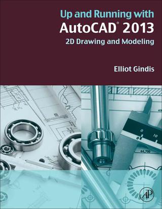 Cover image: Up and Running with AutoCAD 2013: 2D Drawing and Modeling 2nd edition 9780123984081