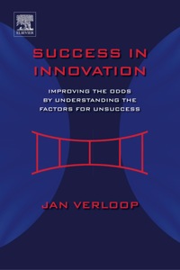 Omslagafbeelding: Success in Innovation: Improving the Odds by Understanding the Factors for Unsuccess 1st edition 9780123978899