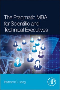 Cover image: The Pragmatic MBA for Scientific and Technical Executives 9780123979322