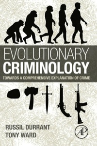 Cover image: Evolutionary Criminology: Towards a Comprehensive Explanation of Crime 9780123979377
