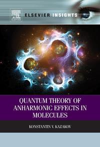 表紙画像: Quantum Theory of Anharmonic Effects in Molecules 9780123979124