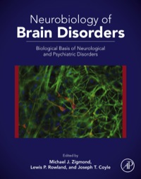 صورة الغلاف: Neurobiology of Brain Disorders: Biological Basis of Neurological and Psychiatric Disorders 9780123982704