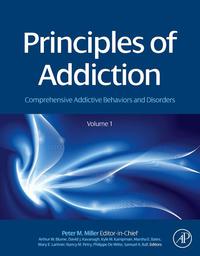 Immagine di copertina: Principles of Addiction: Comprehensive Addictive Behaviors and Disorders, Volume 1 9780123983367