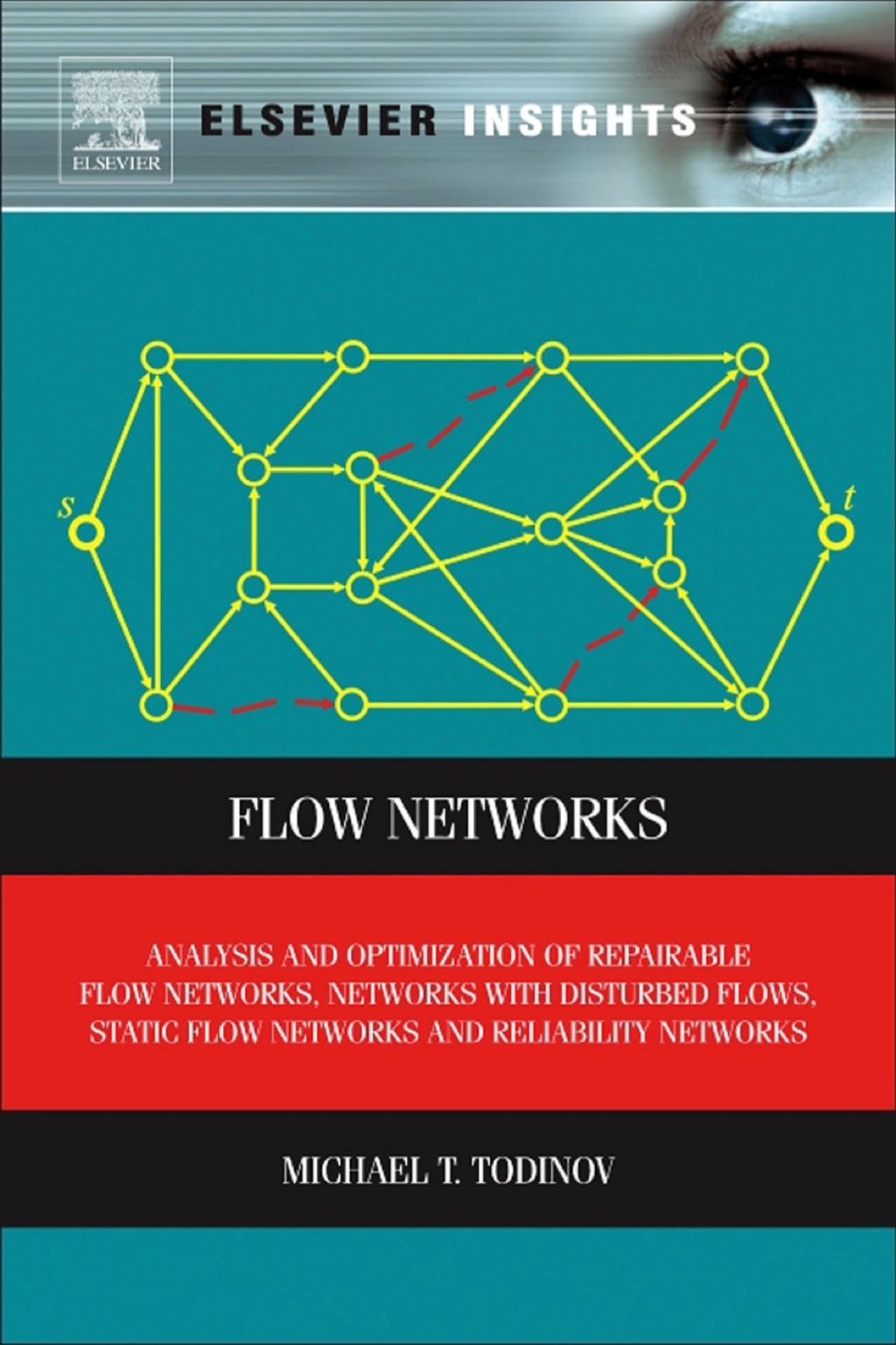 Flow Networks Analysis and optimization of repairable flow networks  networks with disturbed flows  static flow networks eBook