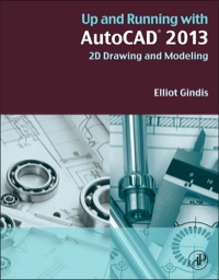 صورة الغلاف: Up and Running with AutoCAD 2013: 2D Drawing and Modeling 2nd edition 9780123984081