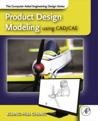 صورة الغلاف: Product Design Modeling using CAD/CAE: The Computer Aided Engineering Design Series 9780123985132