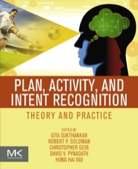 Cover image: Plan, Activity, and Intent Recognition: Theory and Practice 9780123985323