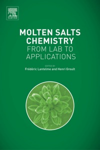 表紙画像: Molten Salts Chemistry: From Lab to Applications 9780123985385