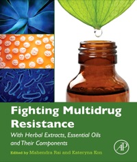 Titelbild: Fighting Multidrug Resistance with Herbal Extracts, Essential Oils and Their Components 1st edition 9780123985392