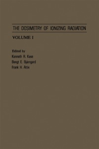 表紙画像: The Dosimetry of Ionizing Radiation 1st edition 9780124004016