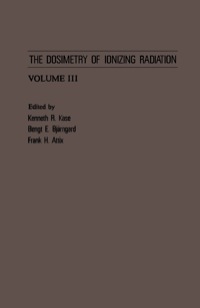表紙画像: The Dosimetry of Ionizing Radiation: Volume III 9780124004030