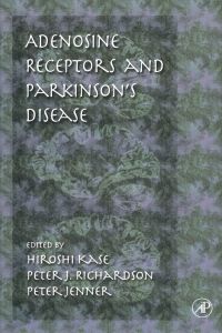 Omslagafbeelding: Adenosine Receptors and Parkinson's Disease 9780124004054