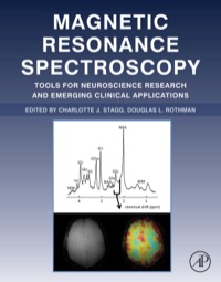 Imagen de portada: Magnetic Resonance Spectroscopy: Tools for Neuroscience Research and Emerging Clinical Applications 9780124016880