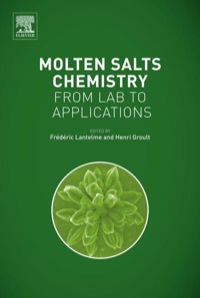 表紙画像: Molten Salts Chemistry: From Lab to Applications 9780123985385