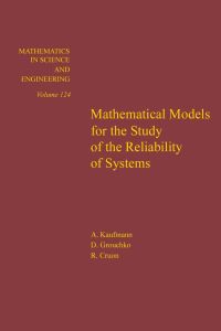 Imagen de portada: Mathematical models for the study of the reliability of systems 9780124023703