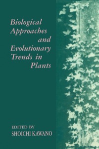 صورة الغلاف: Biological Approaches and Evolutionary Trends in Plants 9780124029606