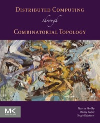 صورة الغلاف: Distributed Computing Through Combinatorial Topology 9780124045781