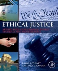 表紙画像: Ethical Justice: Applied Issues for Criminal Justice Students and Professionals 1st edition 9780124045972
