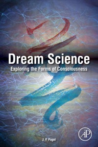 Cover image: Dream Science: Exploring the Forms of Consciousness 9780124046481
