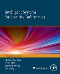 表紙画像: Intelligent Systems for Security Informatics 9780124047020