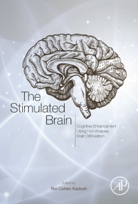 Cover image: The Stimulated Brain: Cognitive Enhancement Using Non-Invasive Brain Stimulation 9780124047044