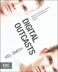 Cover image: Digital Outcasts: Moving Technology Forward without Leaving People Behind 9780124047051