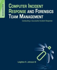 صورة الغلاف: Computer Incident Response and Forensics Team Management: Conducting a Successful Incident Response 9781597499965