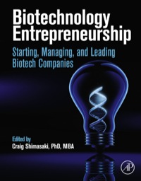 Imagen de portada: Biotechnology Entrepreneurship: Starting, Managing, and Leading Biotech Companies 9780124047303