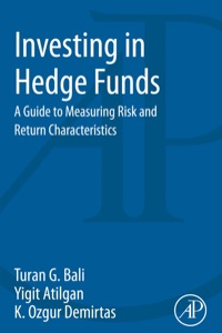 Imagen de portada: Investing in Hedge Funds: A Guide to Measuring Risk and Return Characteristics 9780124047310
