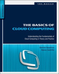 Omslagafbeelding: The Basics of Cloud Computing: Understanding the Fundamentals of Cloud Computing in Theory and Practice 9780124059320