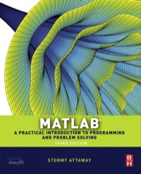 表紙画像: Matlab: A Practical Introduction to Programming and Problem Solving 3rd edition 9780124058767