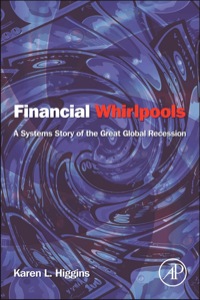 表紙画像: Financial Whirlpools: A Systems Story of the Great Global Recession 1st edition 9780124059054