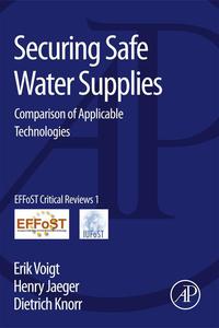 Omslagafbeelding: Securing Safe Water Supplies: Comparison of Applicable Technologies 9780124058866
