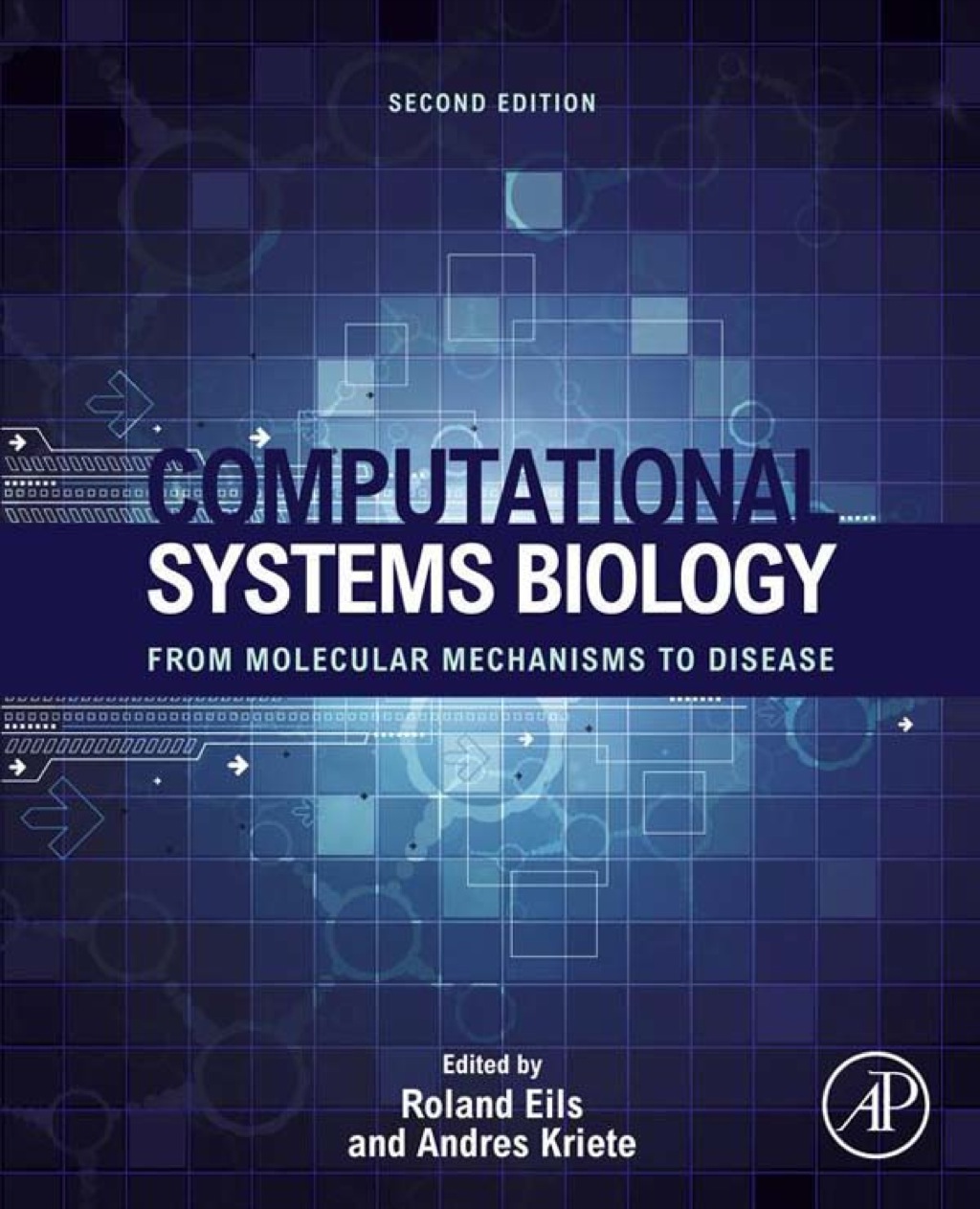 Computational Systems Biology: From Molecular Mechanisms to Disease 2nd Edition
