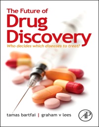 Titelbild: The Future of Drug Discovery: Who Decides Which Diseases to Treat? 1st edition 9780124071803
