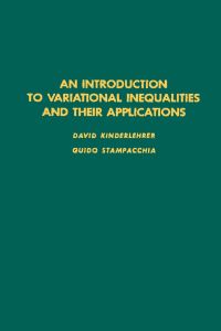 صورة الغلاف: An introduction to variational inequalities and their applications 9780124073500