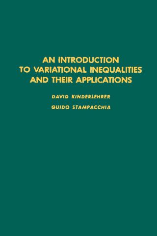 表紙画像: An introduction to variational inequalities and their applications 9780124073500