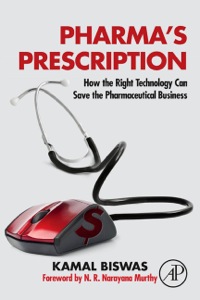 Cover image: Pharma's Prescription: How the Right Technology Can Save the Pharmaceutical Business 9780124076624