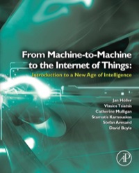 صورة الغلاف: From Machine-to-Machine to the Internet of Things: Introduction to a New Age of Intelligence 9780124076846